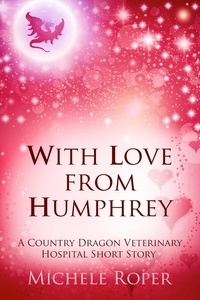  Michele Roper - With Love From Humphrey - The Dragon Healer Chronicles.