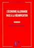 Michèle Saint Marc - L'économie allemande face à la réunification.