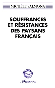 Souffrances et résistances des paysans français