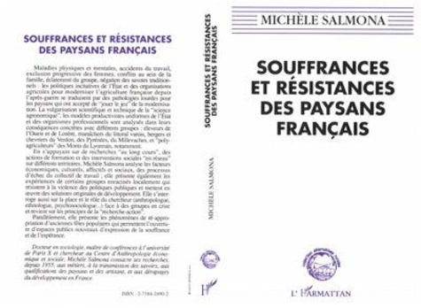 Michèle Salmona - Souffrances et résistances des paysans français - Violences des politiques publiques de modernisation économique et culturelle....