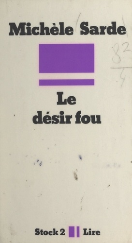 Le désir fou