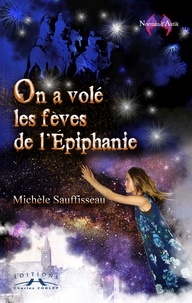 Michele Sauffisseau - On a volé les fèves de l'Epiphanie.