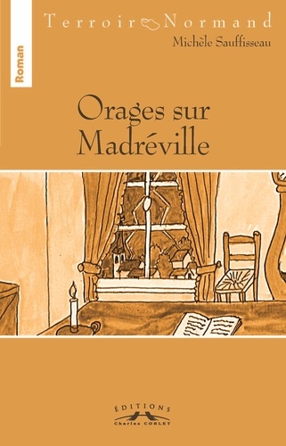 Michele Sauffisseau - Orages sur Madreville.
