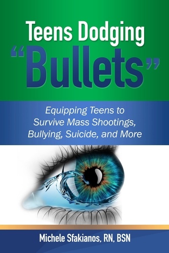  Michele Sfakianos - Teens Dodging "Bullets".
