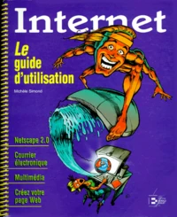 Internet. Le Guide D'Utilisation