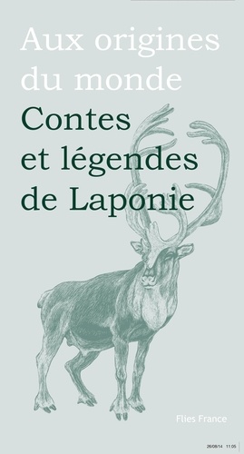 Michèle Simonsen et Baptiste Hersoc - Contes et légendes de Laponie.