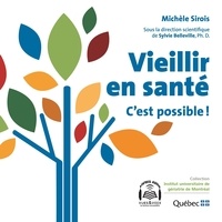 Michèle Sirois - Vieillir en santé - C'est possible !.