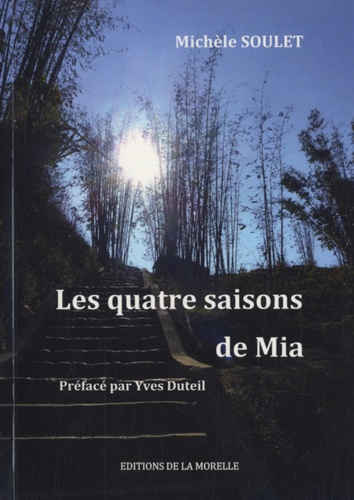 Michèle Soulet - Les quatre saisons de Mia.