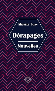 Michèle Tajan - Dérapages.