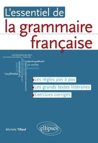 Michèle Tillard - L'essentiel de la grammaire française.