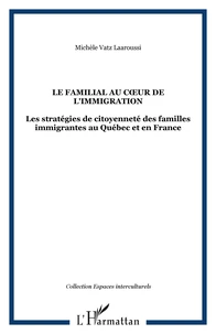 Le familial au coeur de l'immigration