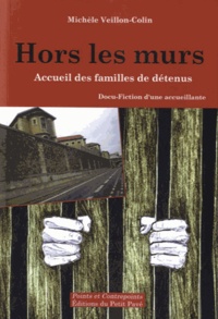 Michèle Veillon-Colin - Hors les murs - Accueil des familles de détenus.