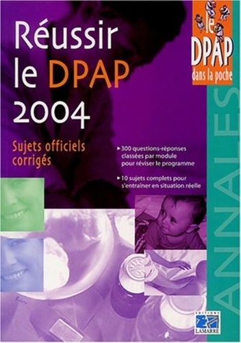 Michèle Vérépla - Réussir le DPAP 2004 - Annales.