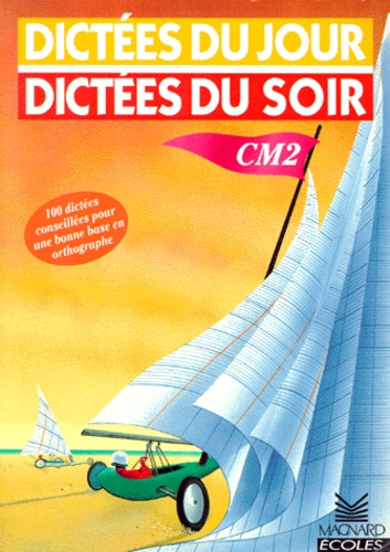 Michèle Viel et Robert Van Cleeff - Dictees Cm2.