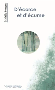 D'écorce et d'écume