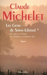 Des grives aux loups ; Les palombes ne passeront plus