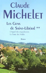 L'appel des Engoulevents ; La terre des Vialhe