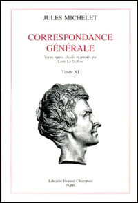 Correspondance Generale. Tome 11, 1866-1870