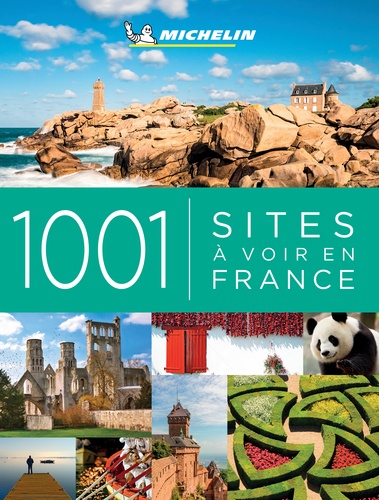 1001 sites à voir en France  avec 1 Plan détachable