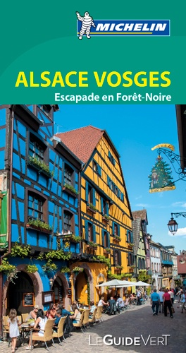  Michelin - Alsace - Massif des Vosges, Escapade en Forêt-Noire et à Bâle.