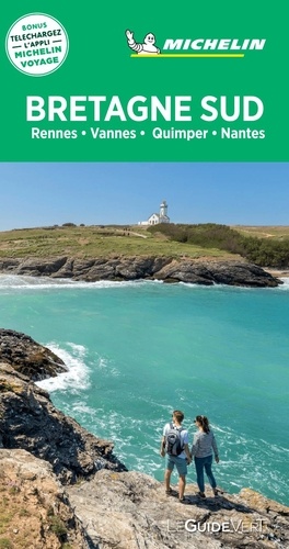 Bretagne sud. Rennes, Vannes, Quimper, Nantes  Edition 2020