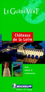  Michelin - Châteaux de la Loire. - Edition 2000.