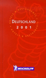  Michelin - Deutschland - Hôtels & Restaurants, Edition 2001.