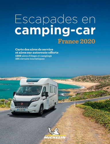 Escapades en Camping-car France  Edition 2020 -  avec 1 Plan détachable