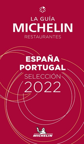 La Guia Michelin restaurantes Espana Portugal  Edition 2022