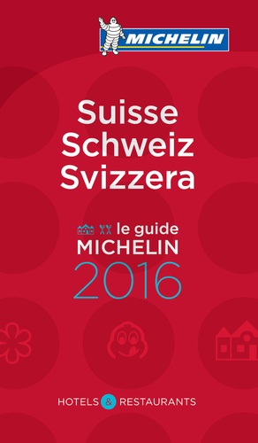  Michelin - Le guide Michelin Suisse-Schweiz-Svizzera - Hôtels & Restaurants.