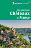  Michelin - Les plus beaux châteaux de France.