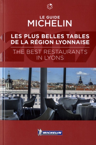  Michelin - Les plus belles tables de la région lyonnaise.