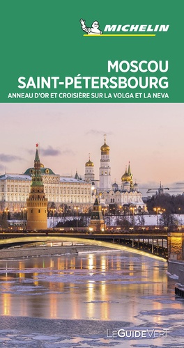 Moscou, Saint-Petersbourg. Anneau d'or et croisière sur la Volga et la Neva  Edition 2020