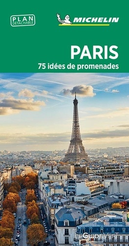  Michelin - Paris - 75 idées de promenades. 1 Plan détachable