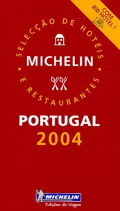  Michelin - Portugal 2004 - Selecção de hotéis e restaurantes.