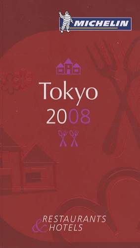  Michelin - Tokyo - Selection of Restaurants and Hotels.