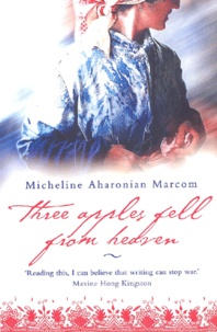 Micheline Aharonian Marcom - Three Apples Fell From Heaven.