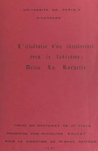 L'itinéraire d'un intellectuel vers le fascisme : Drieu La Rochelle