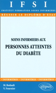 Micheline Bedault - Soins infirmiers aux personnes atteintes du diabète.