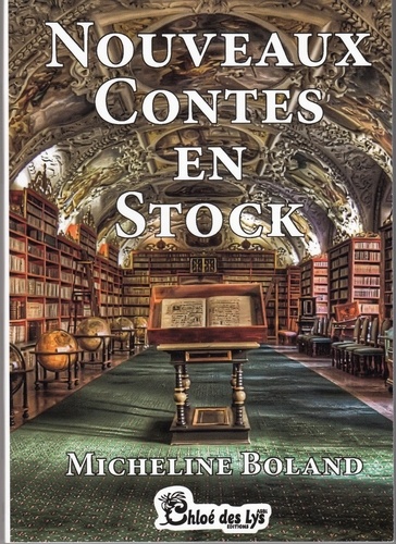 Micheline Boland - Nouveaux contes en stock.