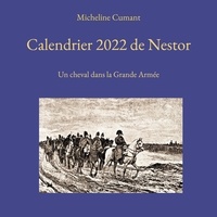 Micheline Cumant - Calendrier de Nestor - Un cheval dans la Grande Armée.