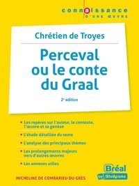 Micheline de Combarieu du Grès - Perceval ou le Conte du Graal - Chrétien de Troyes.