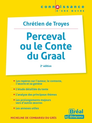 Perceval ou le Conte du Graal. Chrétien de Troyes 2e édition