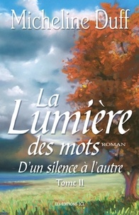 Micheline Duff - La lumiere des mots t 02.