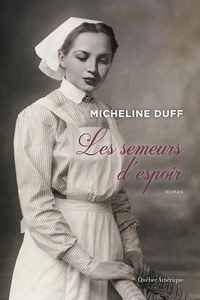 Micheline Duff - Les semeurs d'espoir.