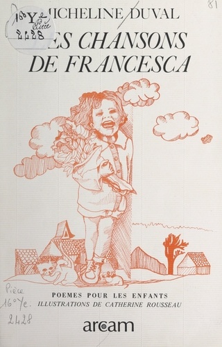 Les chansons de Francesca. Poèmes et comptines (enfants de 4 à 10 ans)