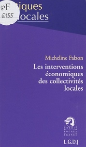 Micheline Falzon - Les interventions économiques des collectivités locales.