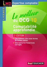 Micheline Friédérich et Georges Langlois - Le meilleur du DCG 10, Comptabilité approfondie.