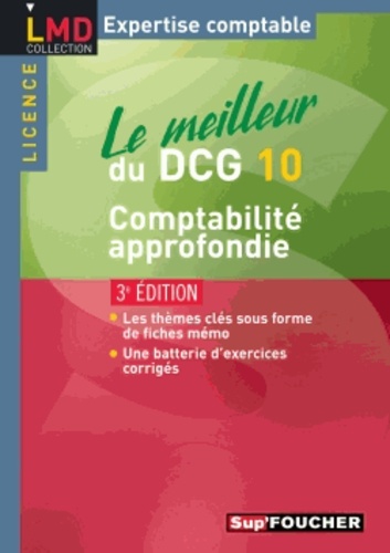 Micheline Friédérich et Georges Langlois - Le meilleur du DCG 10 - Comptabilité approfondie.