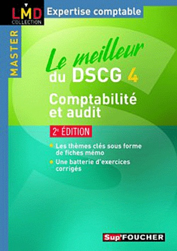 Micheline Friédérich et Georges Langlois - Le meilleur du DSCG 4 comptabilité et audit.